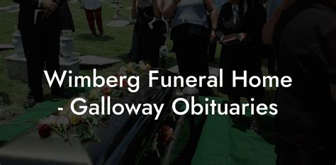 wimberg funeral home|wimberg funeral home obituaries galloway.